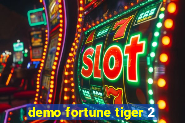 demo fortune tiger 2